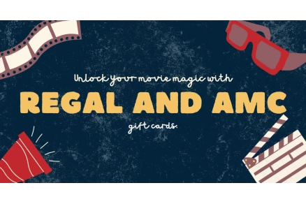 Unlock your movie magic with Regal and AMC gift cards