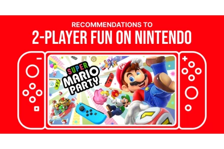 Level Up Your Bond: Our recommendations to 2-Player Fun on Nintendo.