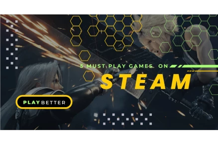 5 must play games on Steam