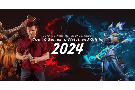 Level Up Your Twitch Experience: Top 10 Games to Watch and Gift in 2024